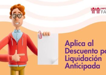 ASÍ PUEDES OBTENER UN DESCUENTO AL LIQUIDAR TU CRÉDITO INFONAVIT